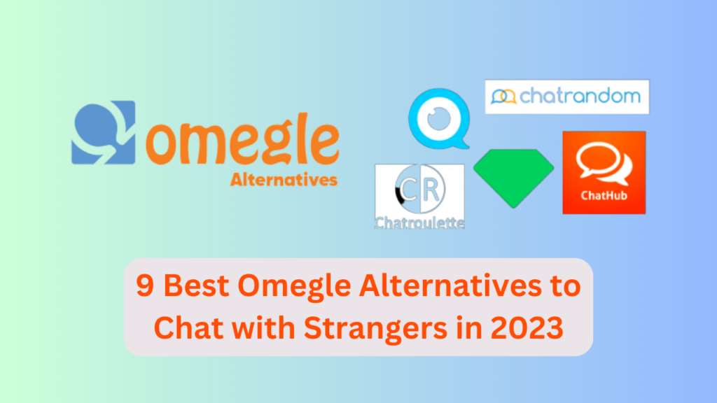 Omegle Alternatives