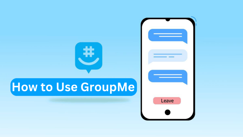 How to Use GroupMe
