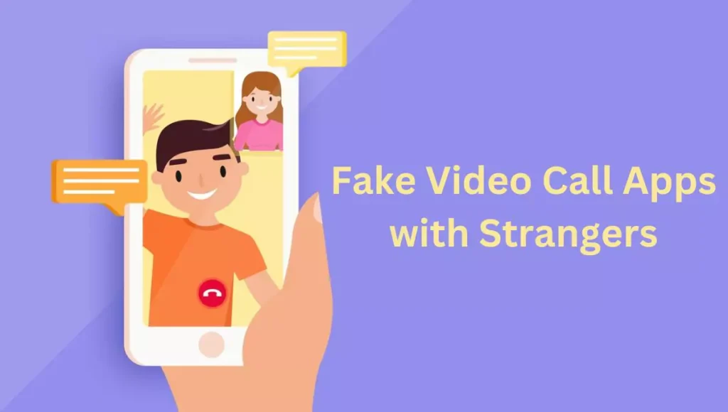 Fake Video Call Apps